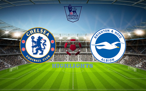 Chelsea - Brighton April 15 match highlight