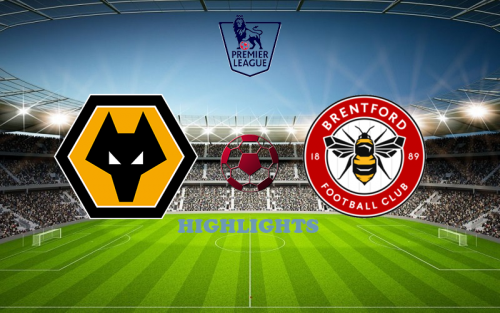 Wolverhampton Wanderers - Brentford April 15 match highlight