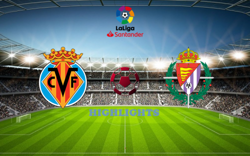 Villarreal - Valladolid 15 April match highlight