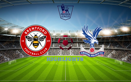 Brentford - Crystal Palace 18 February match highlights